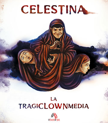Cartel Celestina, la tragiclownmedia
